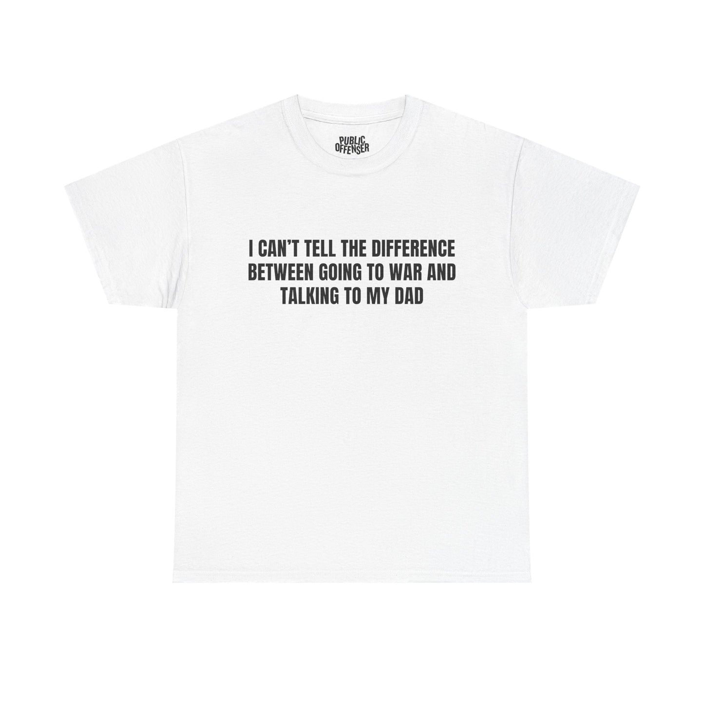 Going To War With My Dad funny family drama t-shirt alternate color, heavy cotton unisex tee