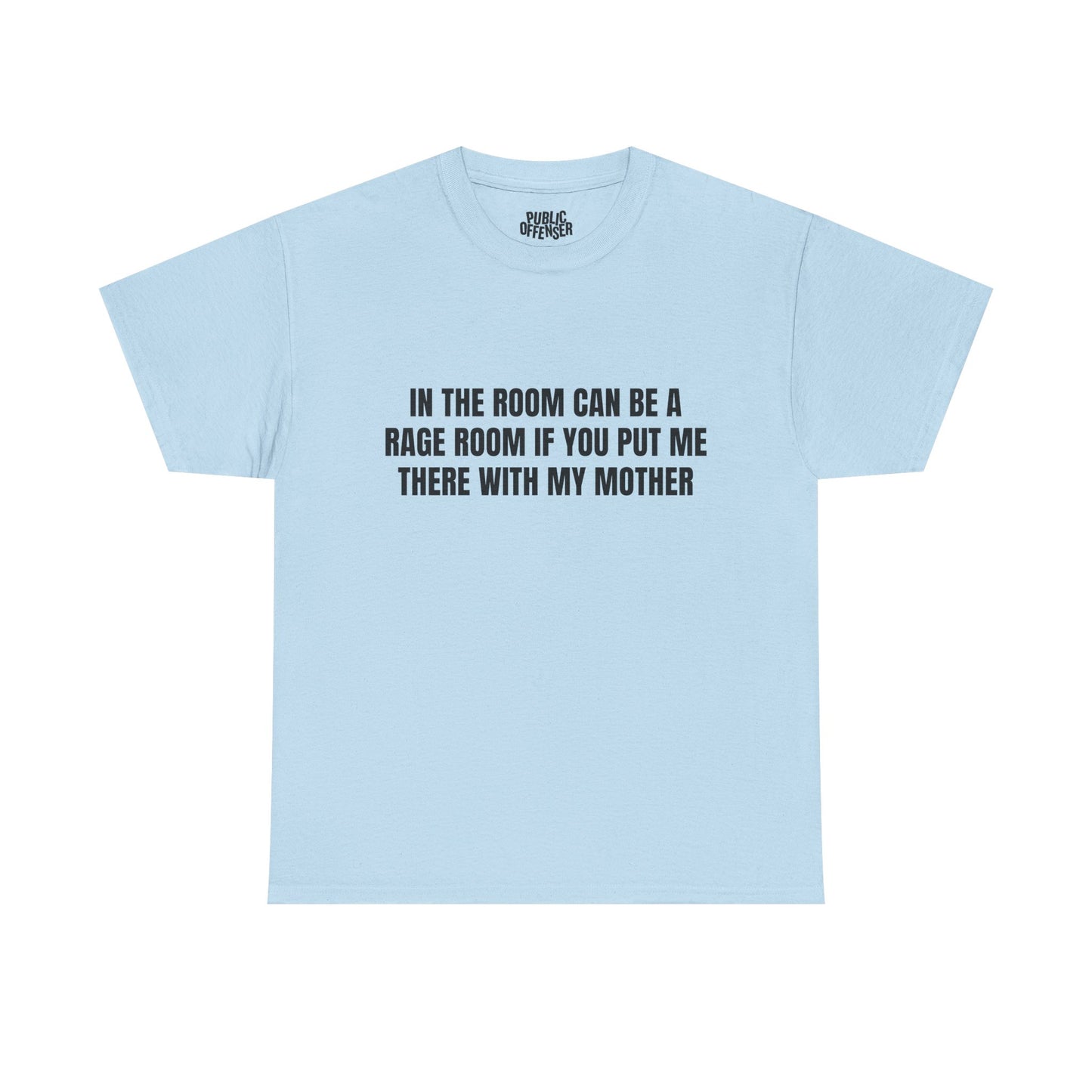 Mother Rage – Funny Angry Mom T-Shirt
