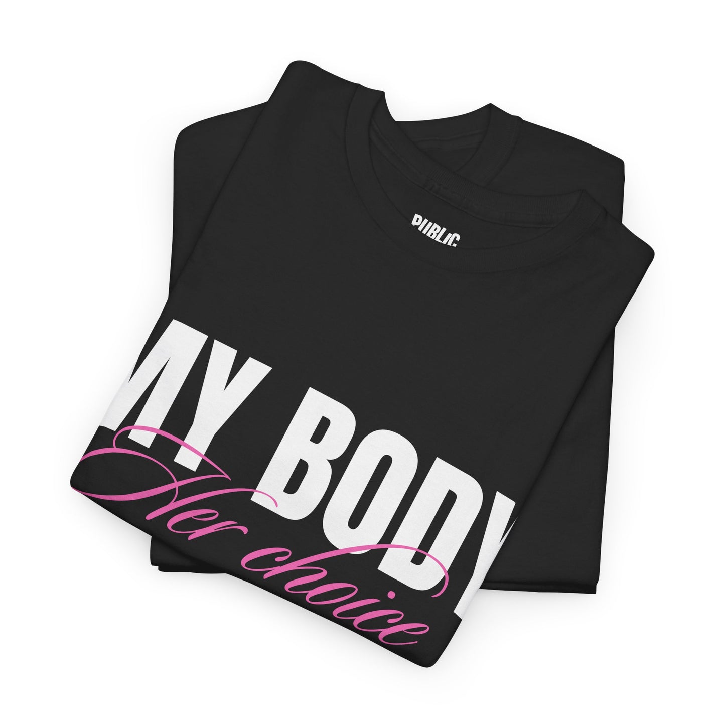 Her Choice – Funny Statement T-Shirt
