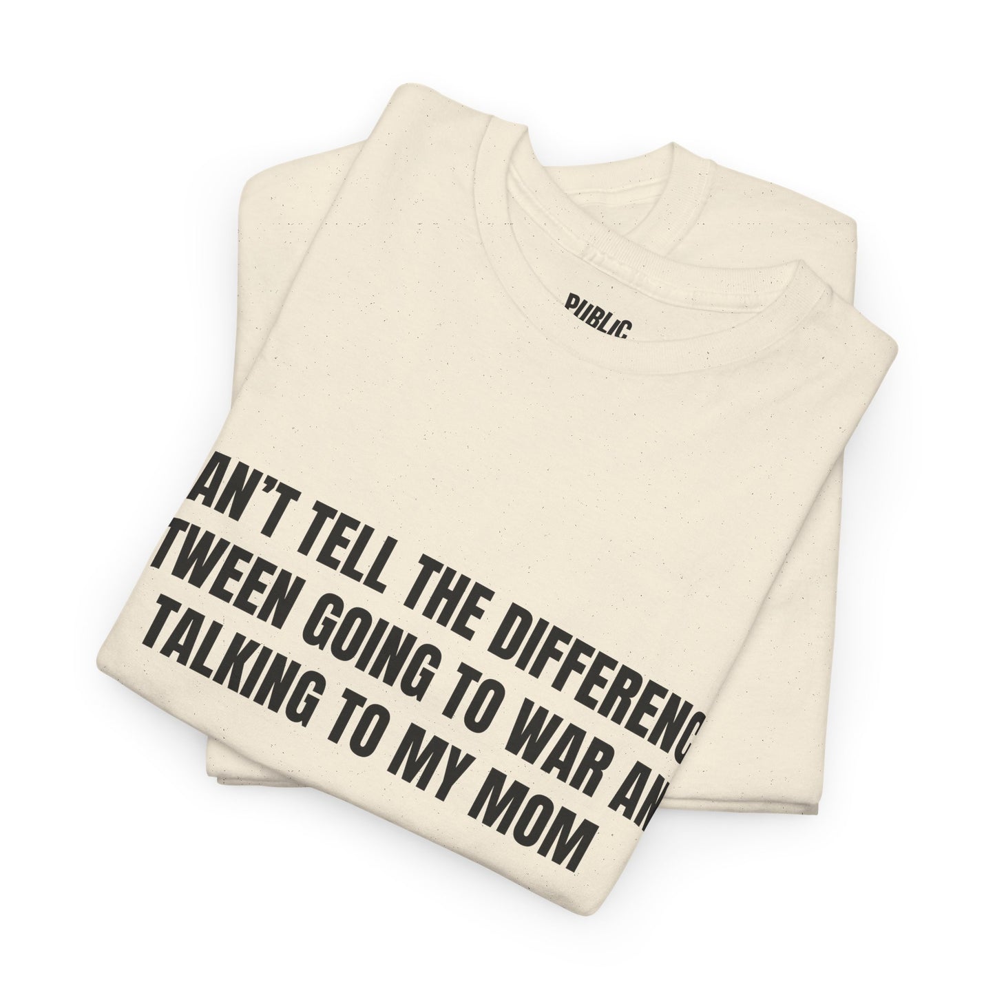 Going To War With My Mom – Funny Family Drama T-Shirt
