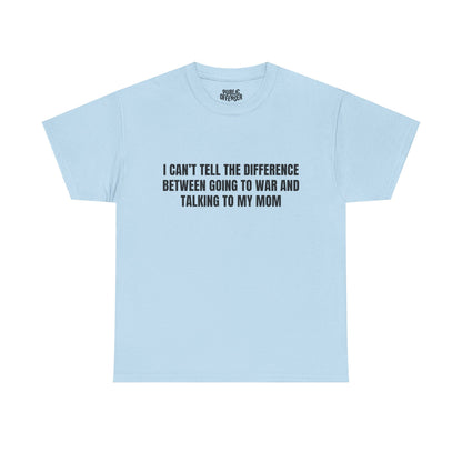Going To War With My Mom – Funny Family Drama T-Shirt