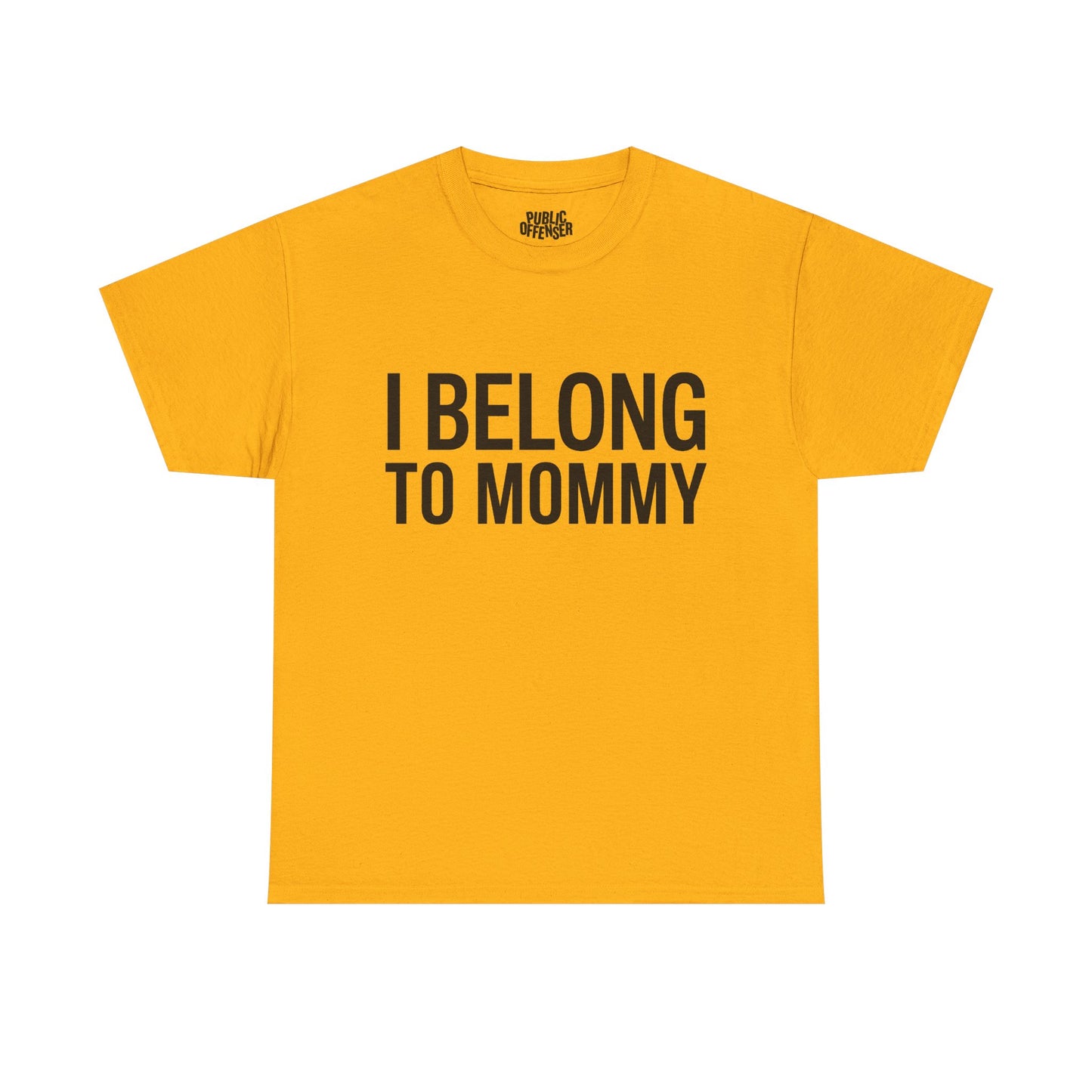 I Belong To Mommy