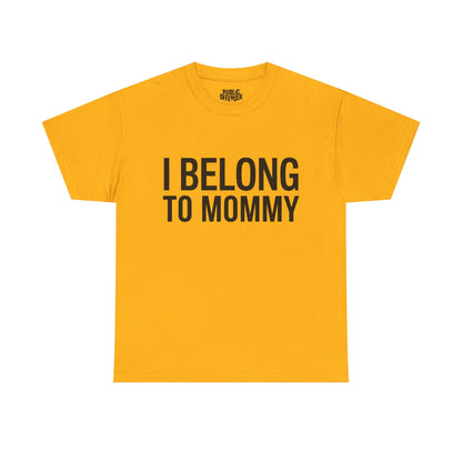I Belong To Mommy
