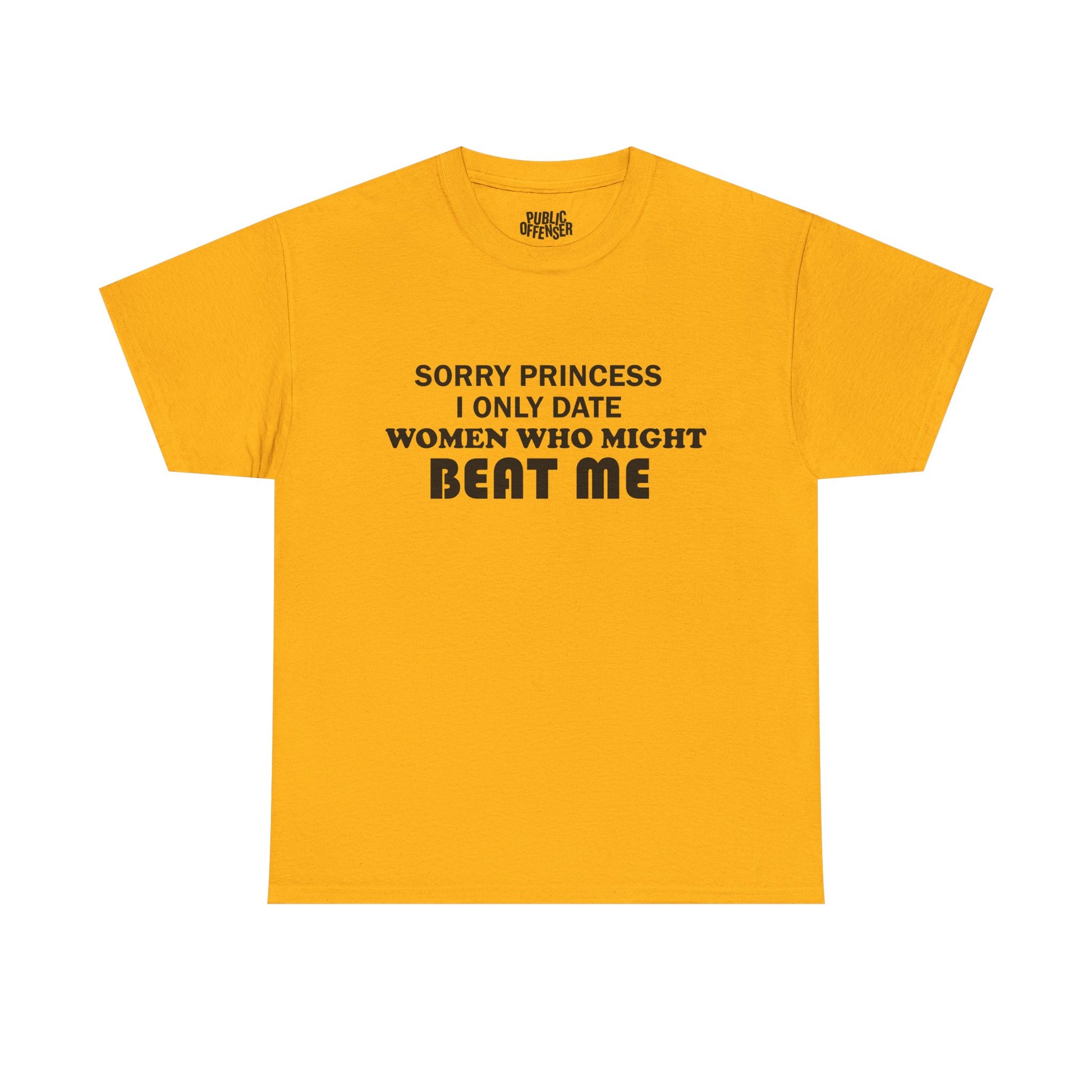 Sorry Princess funny sarcastic t-shirt alternate color, heavy cotton unisex tee