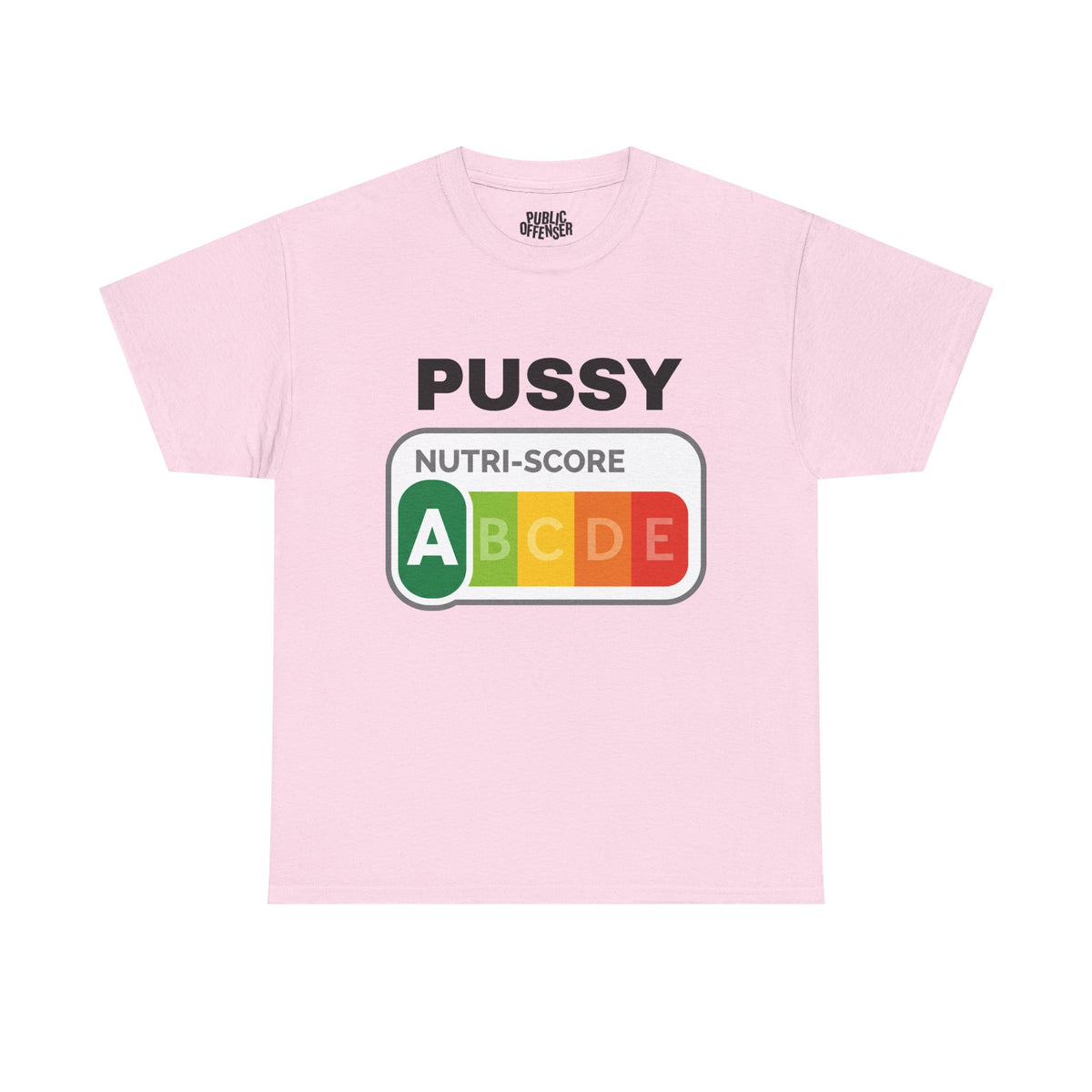 Pussy Nutri-Score – Funny Adult Humor Parody T-Shirt