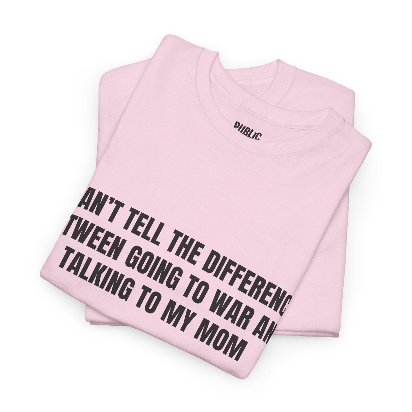 Going To War With My Mom – Funny Family Drama T-Shirt