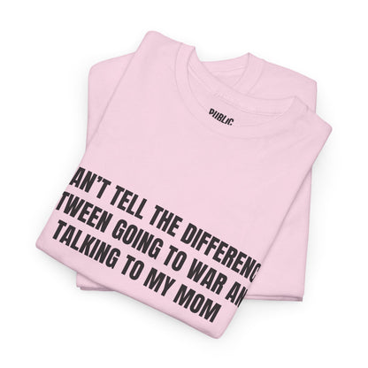 Going To War With My Mom – Funny Family Drama T-Shirt
