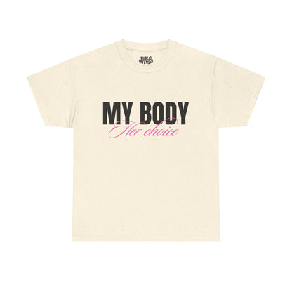 Her Choice – Funny Statement T-Shirt