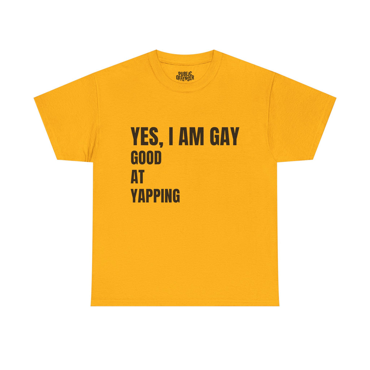 Yes, I'm Gay – Funny Pride T-Shirt