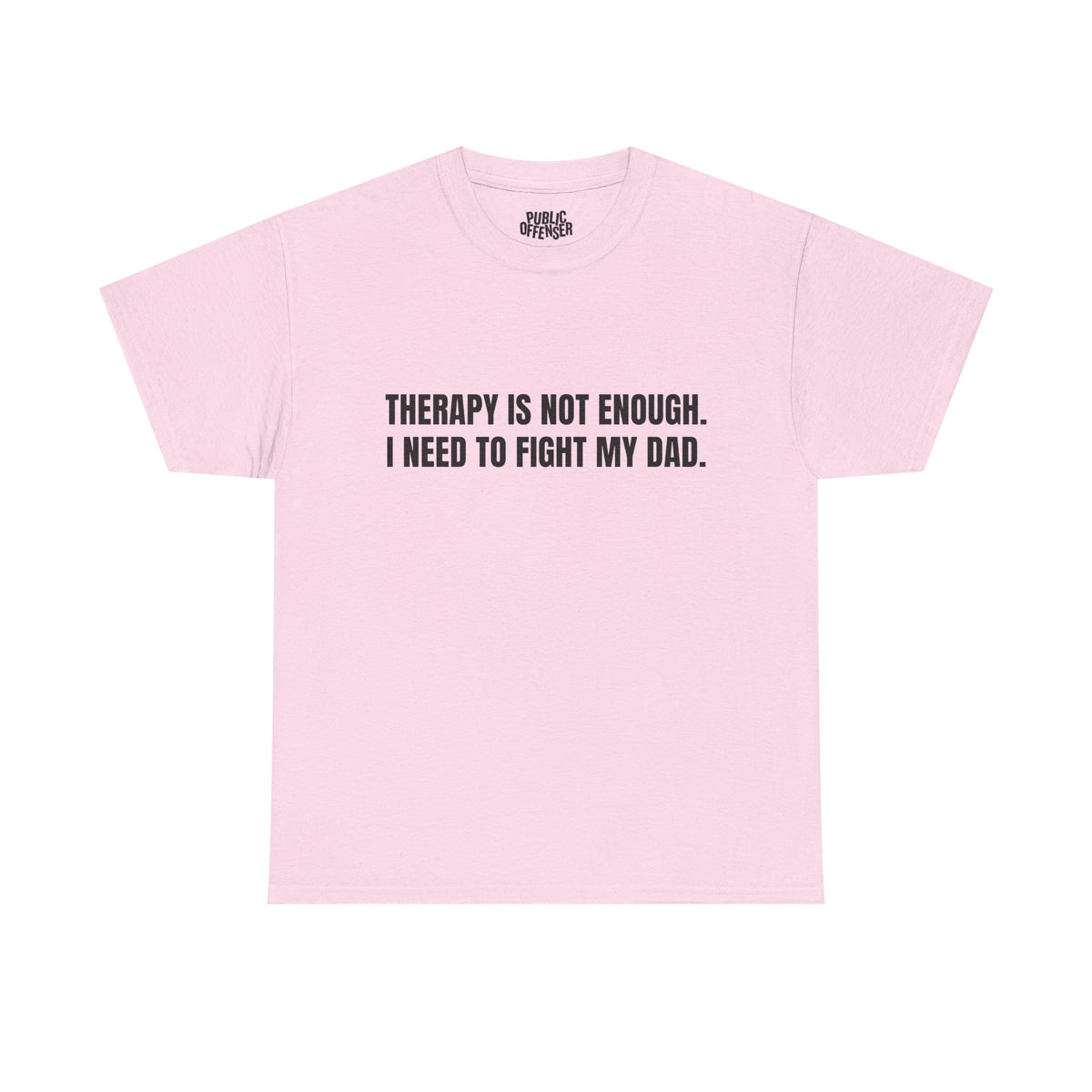 Fight My Dad – Funny Family Drama T-Shirt