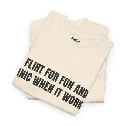 Flirt For Fun – Funny Sarcastic T-Shirt