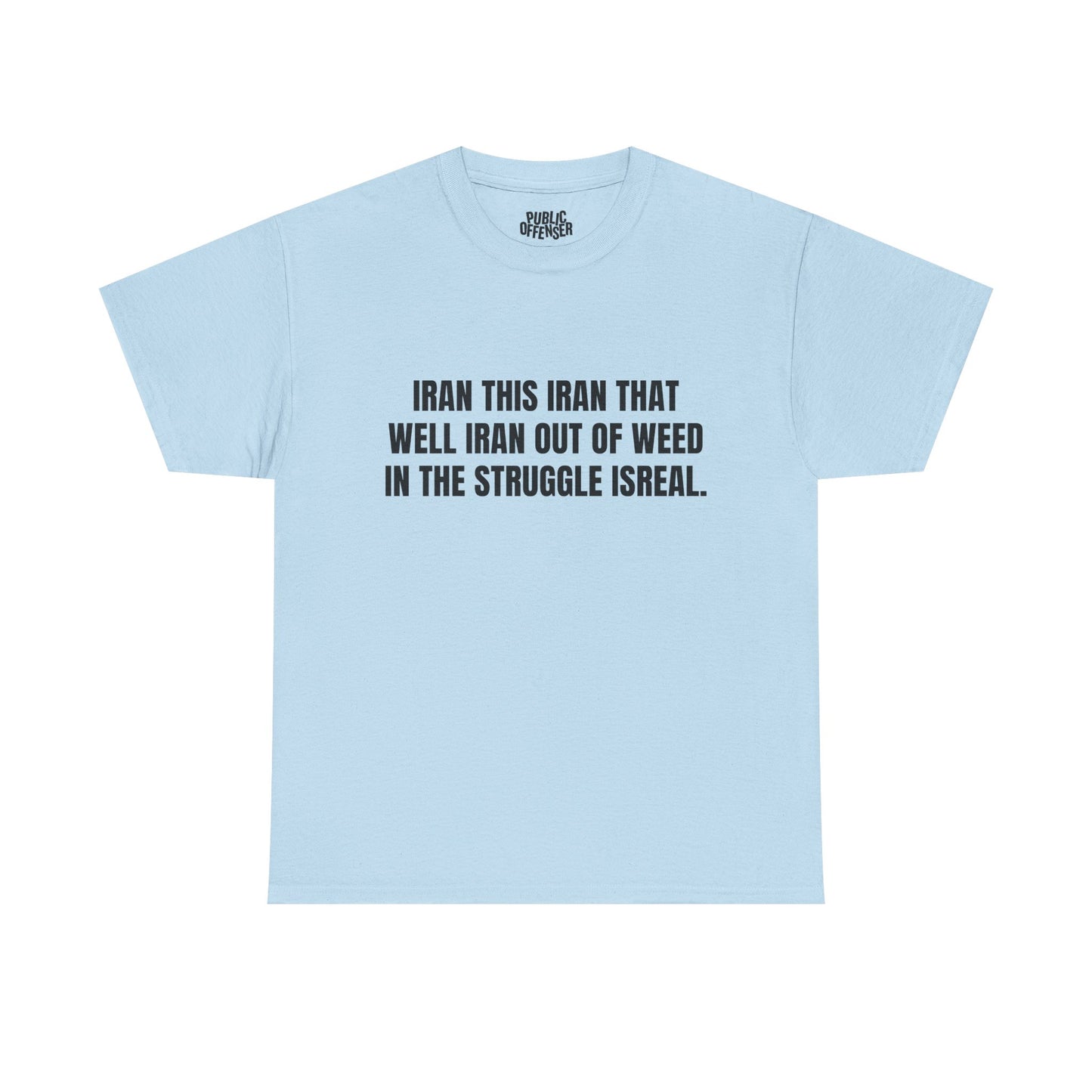 Out Of Weed – Funny Stoner T-Shirt