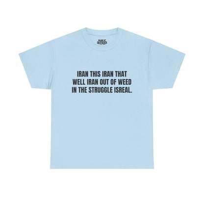 Out Of Weed – Funny Stoner T-Shirt