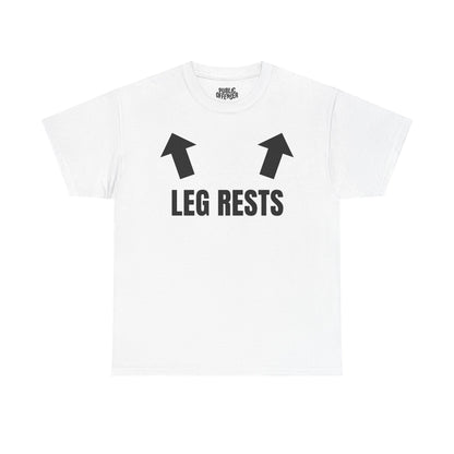 Leg Rests funny sarcastic t-shirt alternate color, heavy cotton unisex tee