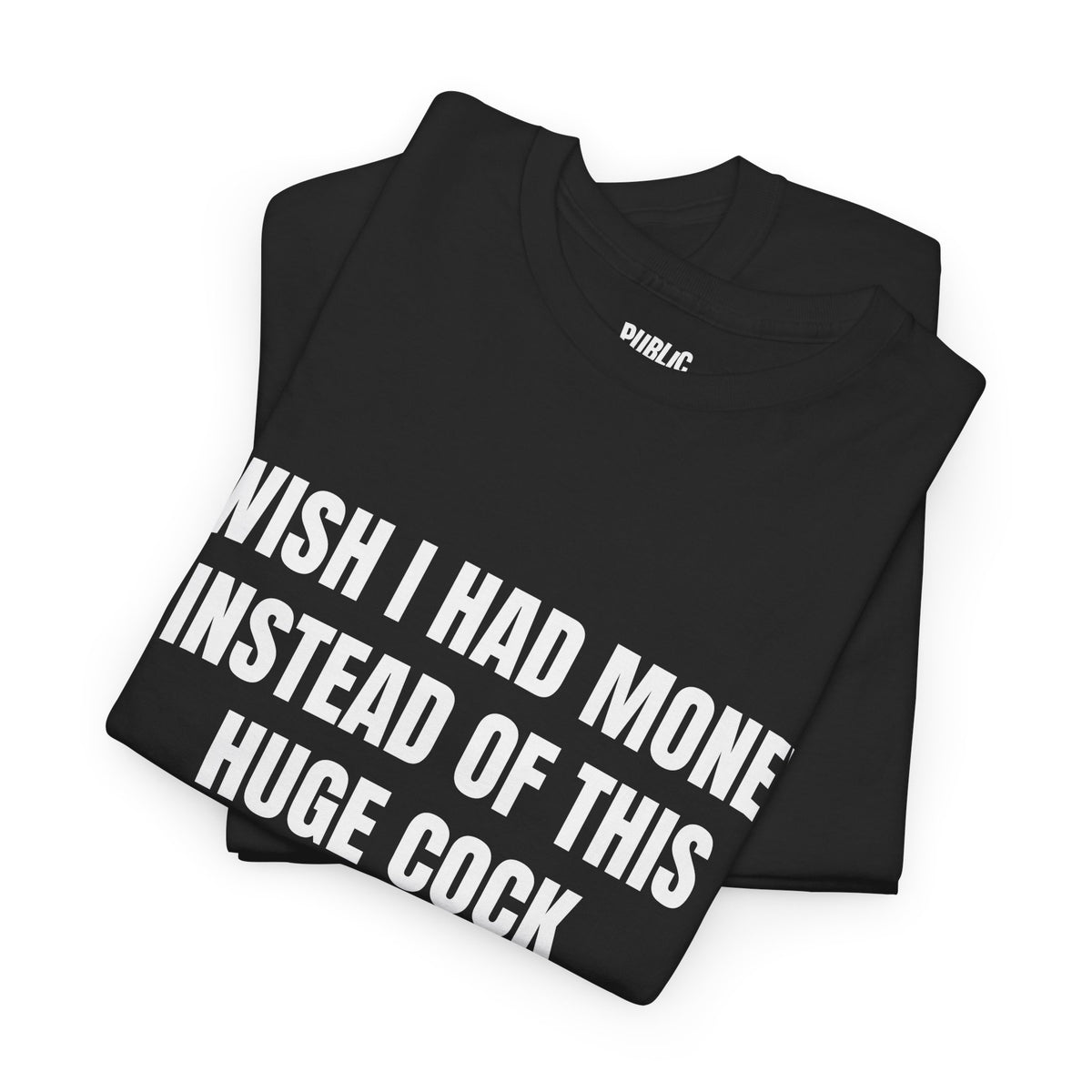 Huge Cock – Funny Adult Humor Novelty T-Shirt