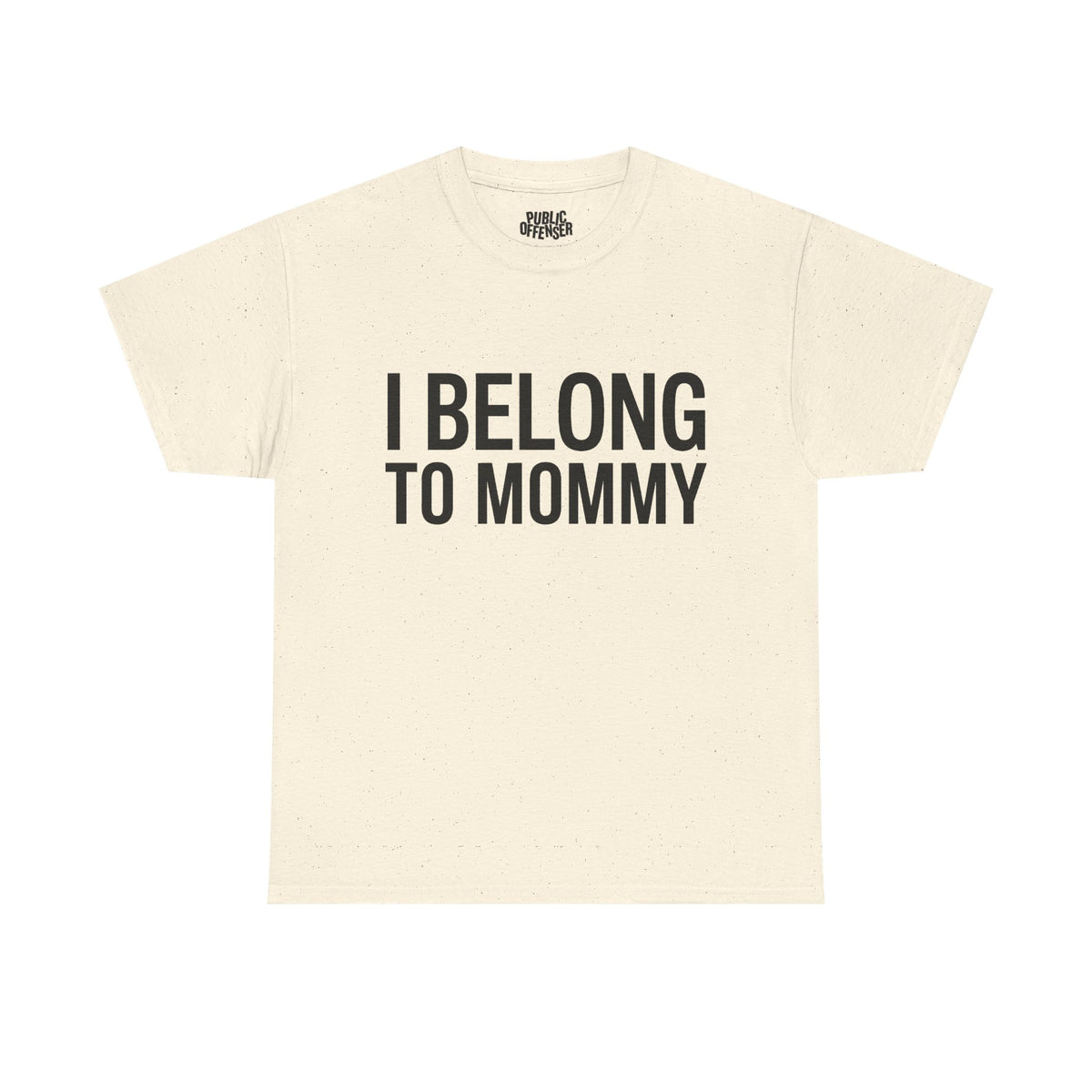 I Belong To Mommy
