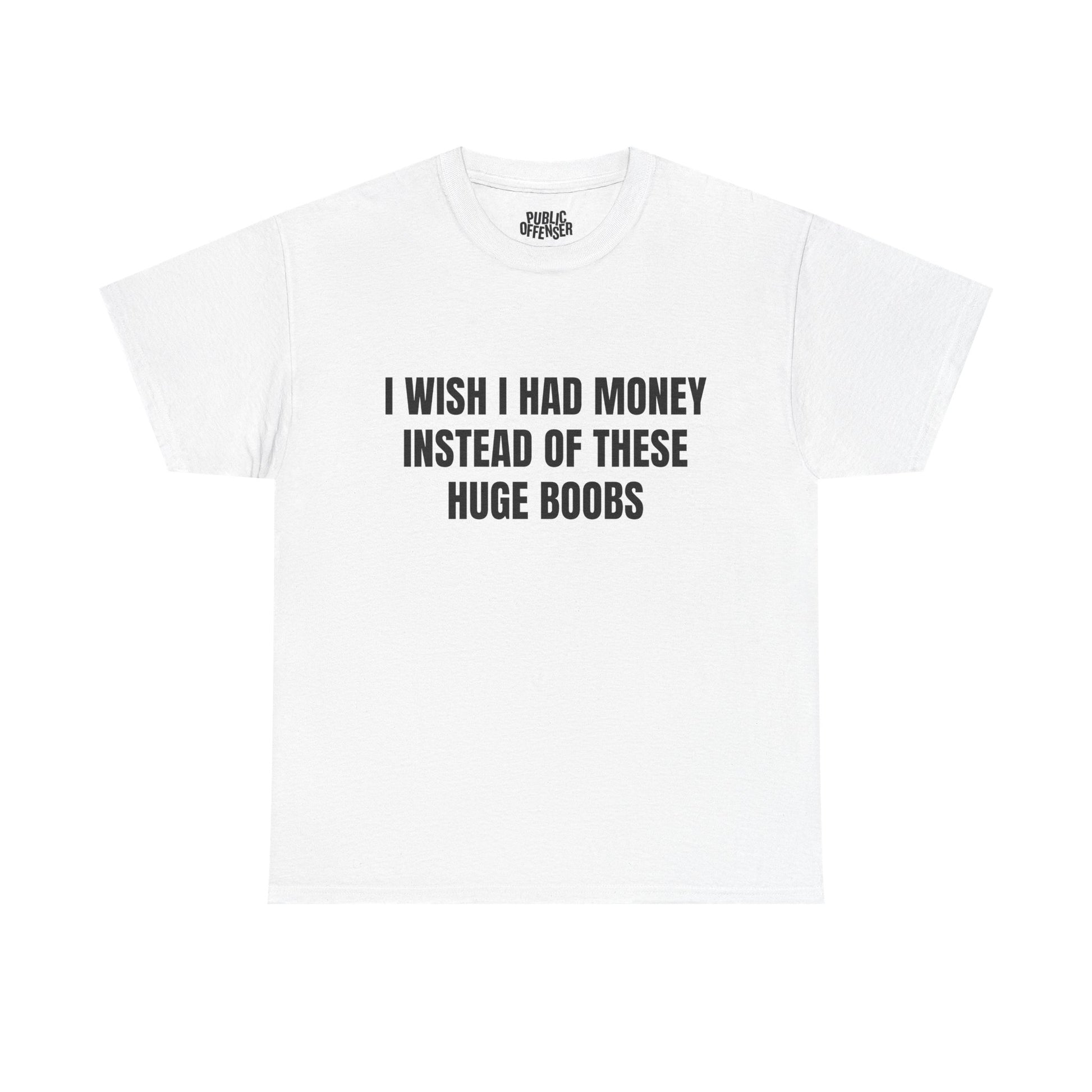 Huge Boobs funny adult humor novelty t-shirt alternate color, heavy cotton unisex tee
