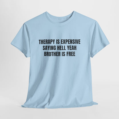 Hell Yeah Brother – Funny Meme Reaction T-Shirt