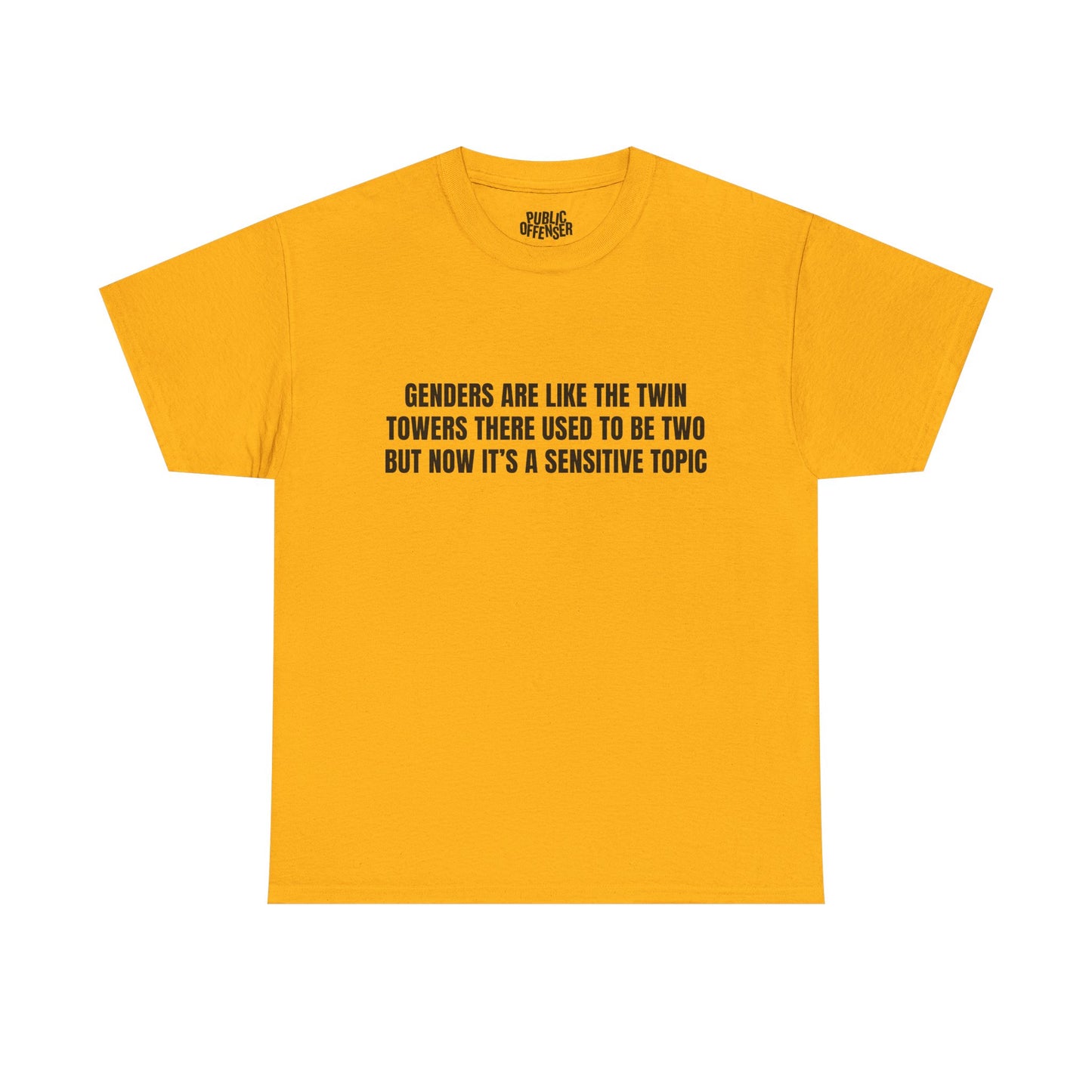Sensitive Topic – Funny Sarcastic T-Shirt