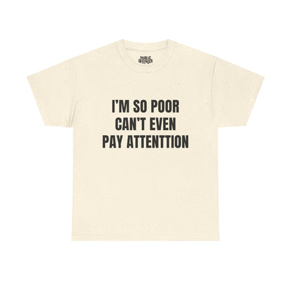 Can't Pay Attention funny ADHD t-shirt front view, heavy cotton unisex tee