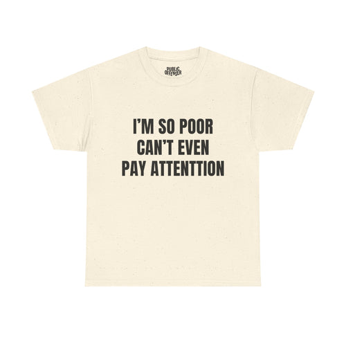 Can't Pay Attention funny ADHD t-shirt front view, heavy cotton unisex tee