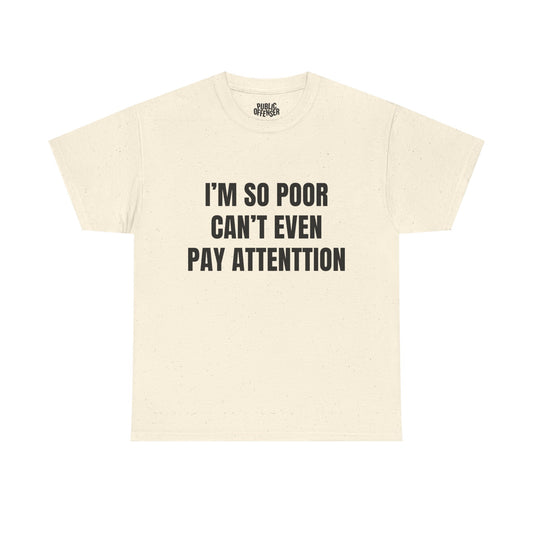Can't Pay Attention funny ADHD t-shirt front view, heavy cotton unisex tee