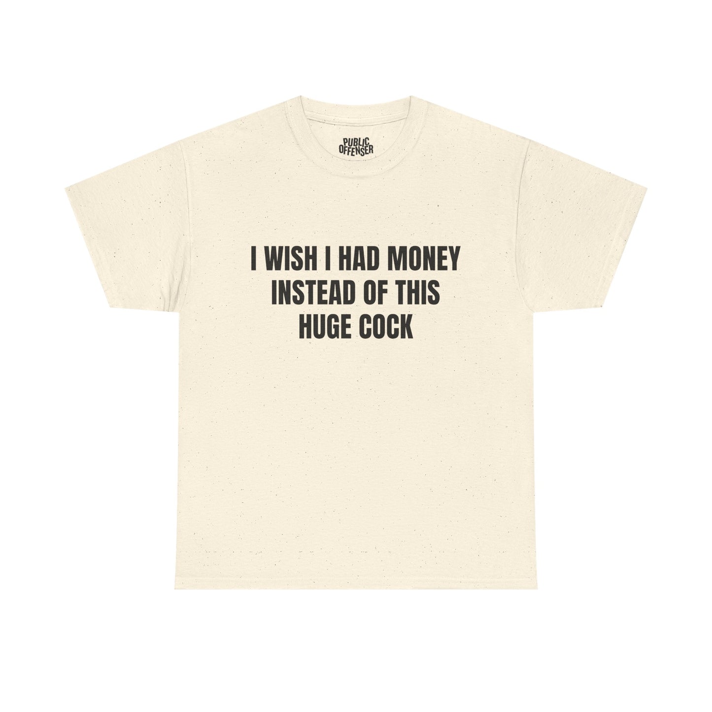 Huge Cock – Funny Adult Humor Novelty T-Shirt