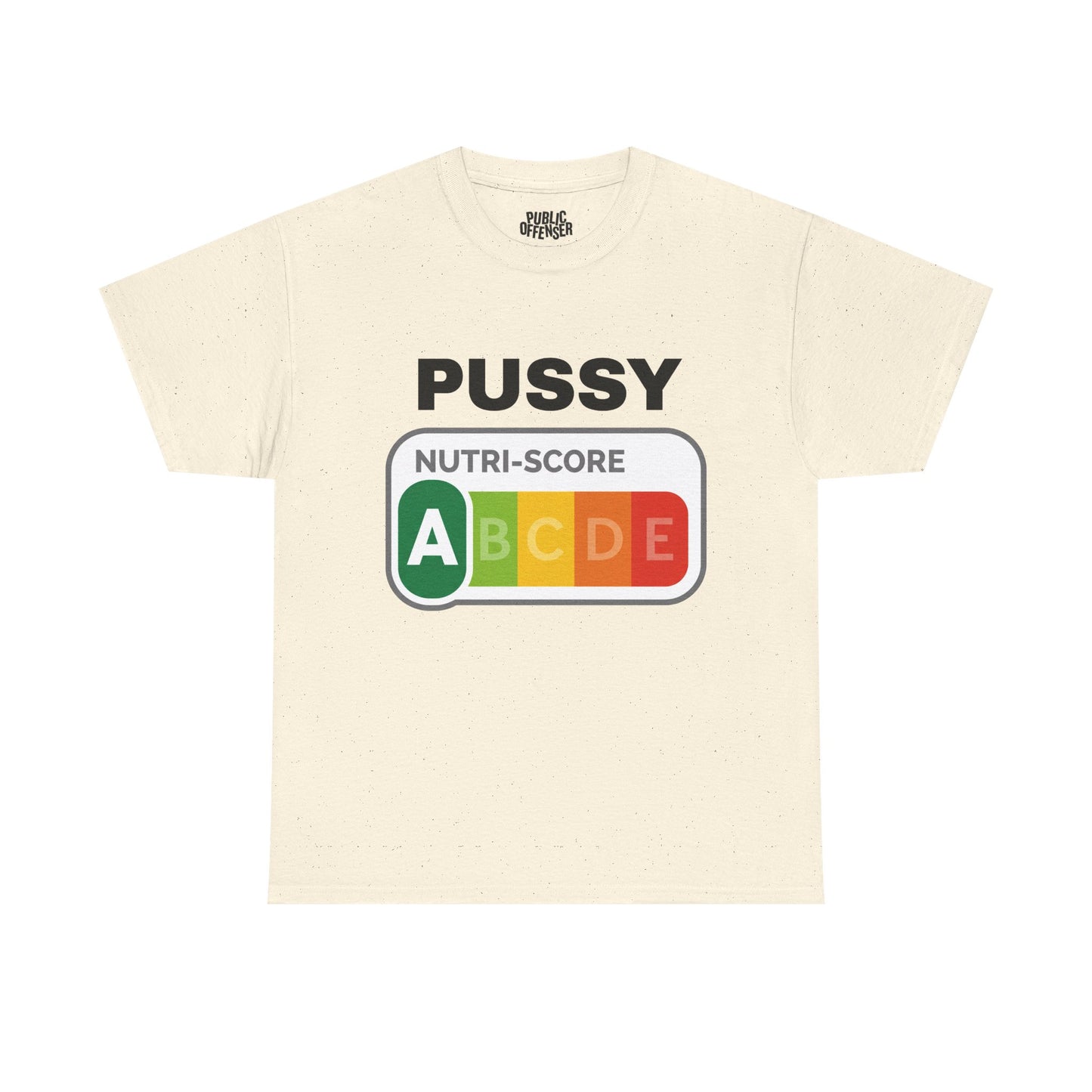 Pussy Nutri-Score funny adult humor parody label t-shirt alternate color, heavy cotton unisex tee
