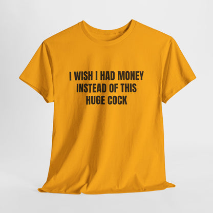 Huge Cock – Funny Adult Humor Novelty T-Shirt