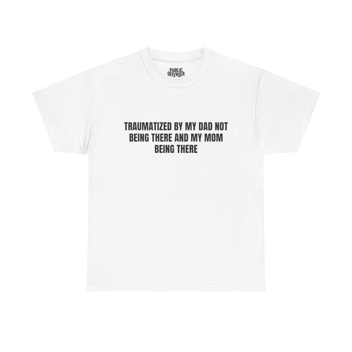 Traumatized funny sarcastic t-shirt alternate color, heavy cotton unisex tee