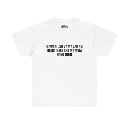 Traumatized funny sarcastic t-shirt alternate color, heavy cotton unisex tee